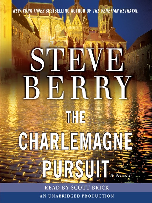 Steve Berry创作的The Charlemagne Pursuit作品的详细信息 - 可供借阅